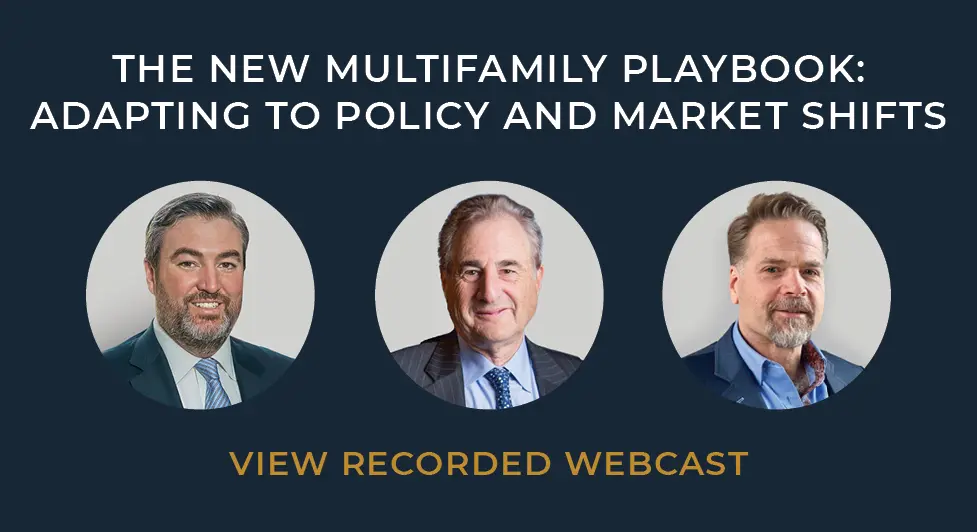 In Conversation Webinar, The New Multifamily Playbook: Adapting To Policy And Market Shifts